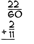 What is 22/60 + 2/11?