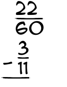 What is 22/60 - 3/11?