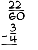 What is 22/60 - 3/4?