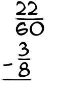 What is 22/60 - 3/8?