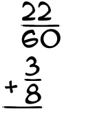 What is 22/60 + 3/8?