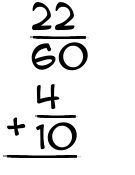 What is 22/60 + 4/10?