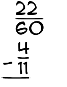 What is 22/60 - 4/11?