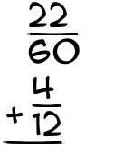 What is 22/60 + 4/12?