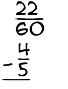 What is 22/60 - 4/5?