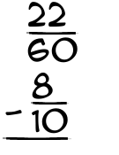 What is 22/60 - 8/10?
