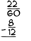 What is 22/60 - 8/12?