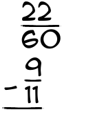 What is 22/60 - 9/11?