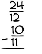 What is 24/12 - 10/11?