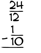 What is 24/12 - 1/10?
