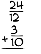 What is 24/12 + 3/10?