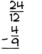 What is 24/12 - 4/9?