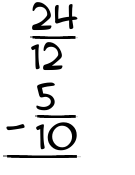 What is 24/12 - 5/10?