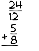 What is 24/12 + 5/8?