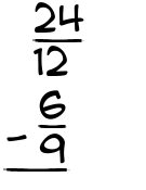 What is 24/12 - 6/9?
