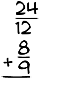 What is 24/12 + 8/9?