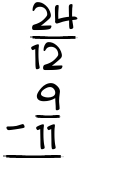 What is 24/12 - 9/11?