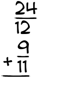 What is 24/12 + 9/11?