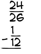What is 24/26 - 1/12?