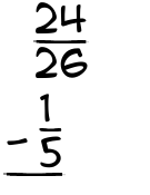 What is 24/26 - 1/5?