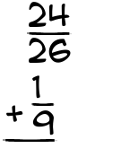What is 24/26 + 1/9?