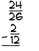 What is 24/26 - 2/12?
