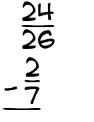 What is 24/26 - 2/7?
