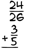 What is 24/26 + 3/5?