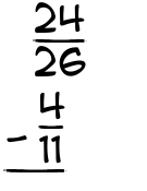 What is 24/26 - 4/11?