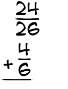 What is 24/26 + 4/6?