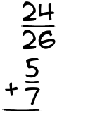 What is 24/26 + 5/7?