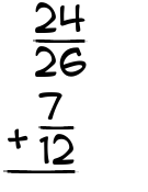 What is 24/26 + 7/12?