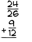 What is 24/26 + 9/12?