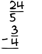 What is 24/5 - 3/4?