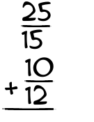 What is 25/15 + 10/12?
