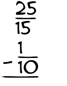 What is 25/15 - 1/10?