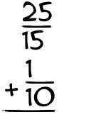 What is 25/15 + 1/10?