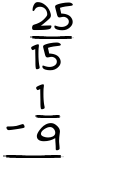What is 25/15 - 1/9?