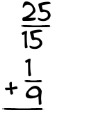 What is 25/15 + 1/9?