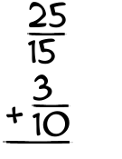 What is 25/15 + 3/10?