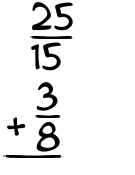 What is 25/15 + 3/8?