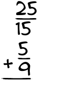 What is 25/15 + 5/9?