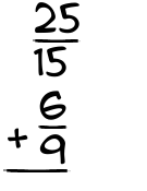 What is 25/15 + 6/9?