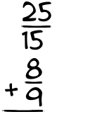 What is 25/15 + 8/9?