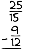 What is 25/15 - 9/12?