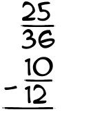 What is 25/36 - 10/12?