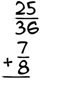 What is 25/36 + 7/8?