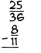 What is 25/36 - 8/11?