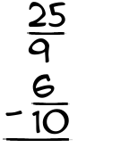 What is 25/9 - 6/10?