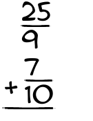 What is 25/9 + 7/10?